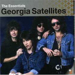 The Georgia Satellites : The Essentials